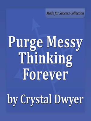cover image of Purge Messy Thinking Forever